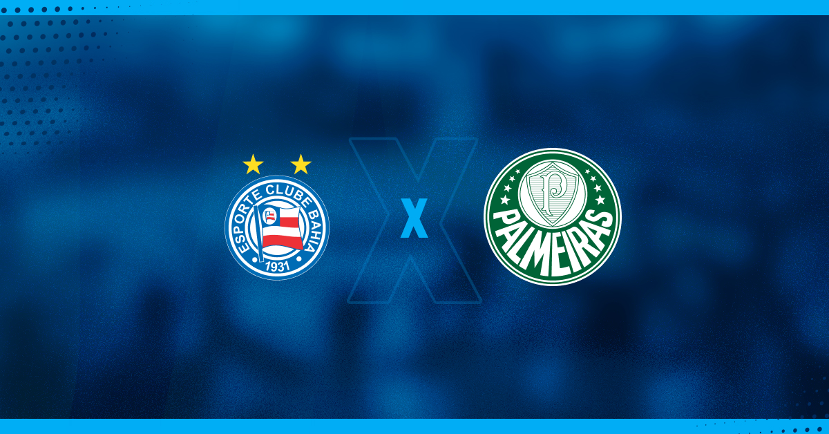 Bahia x Palmeiras se enfrentam pelo Brasileirão