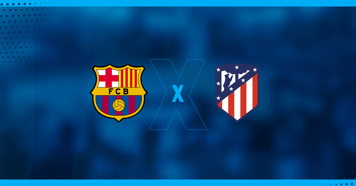 Barcelona x Atlético de Madrid se enfrentam pelo Campeonato Espanhol