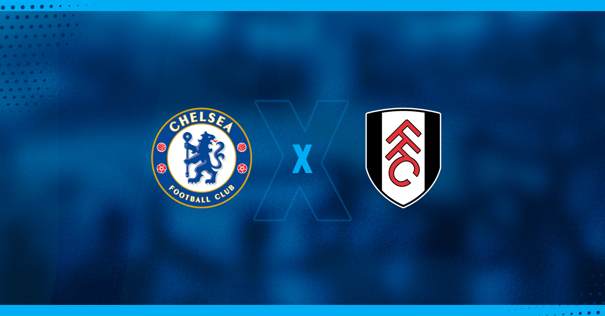 Chelsea x Fulham se enfrentam pela Premier League