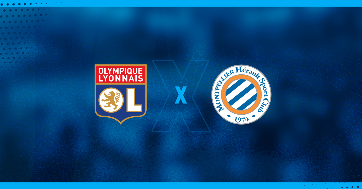 Lyon x Montpellier se enfrentam pelo Campeonato Francês