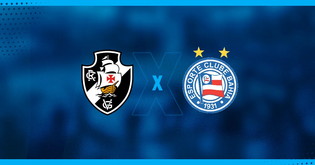 Vasco x Bahia se enfrentam pelo Brasileirão 2024